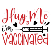 Hug me i m vaccinated